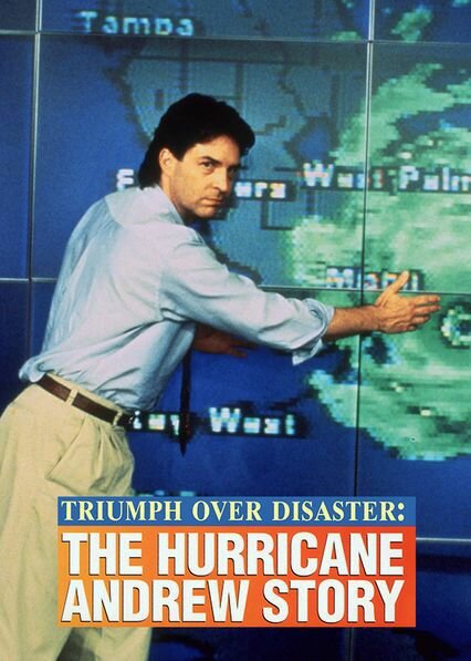 Триумф над бедствием: История урагана Эндрю (1993)
