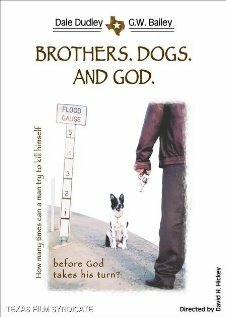 Brothers. Dogs. And God. (2000)