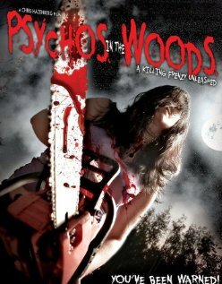 Psychos in the Woods (2012)