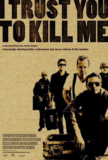 I Trust You to Kill Me (2006)