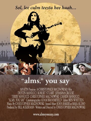 Alms, You Say (2007)
