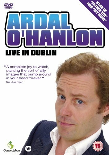 Ардал О’Хэнлон: Концерт в Дублине (2007)
