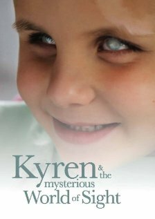 Kyren and the Mysterious World of Sight (2012)