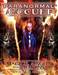 Paranormal Occult: Magick, Angels and Demons (2013)