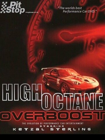 High Octane: Overboost (2004)