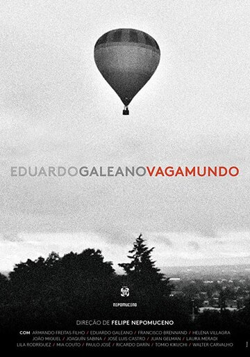 Eduardo Galeano Vagamundo (2018)