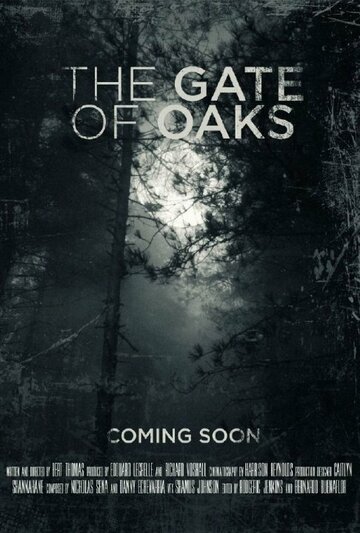 The Gate of Oaks (2016)