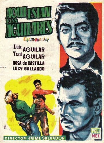 ¡Aquí están los aguilares! (1957)