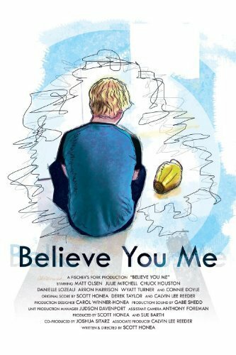 Believe You Me (2011)