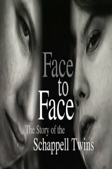 Face to Face: The Schappell Twins (2000)