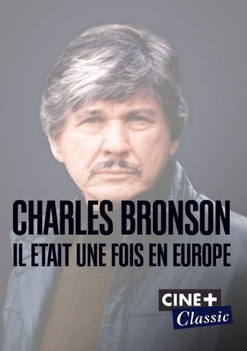 Charles Bronson: il était une fois en Europe (2020)