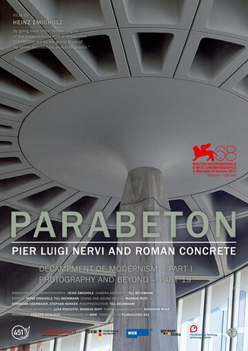 Парабетон – Пьер Луиджи Нерви и римский бетон (2012)