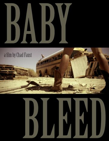 Baby Bleed (2013)